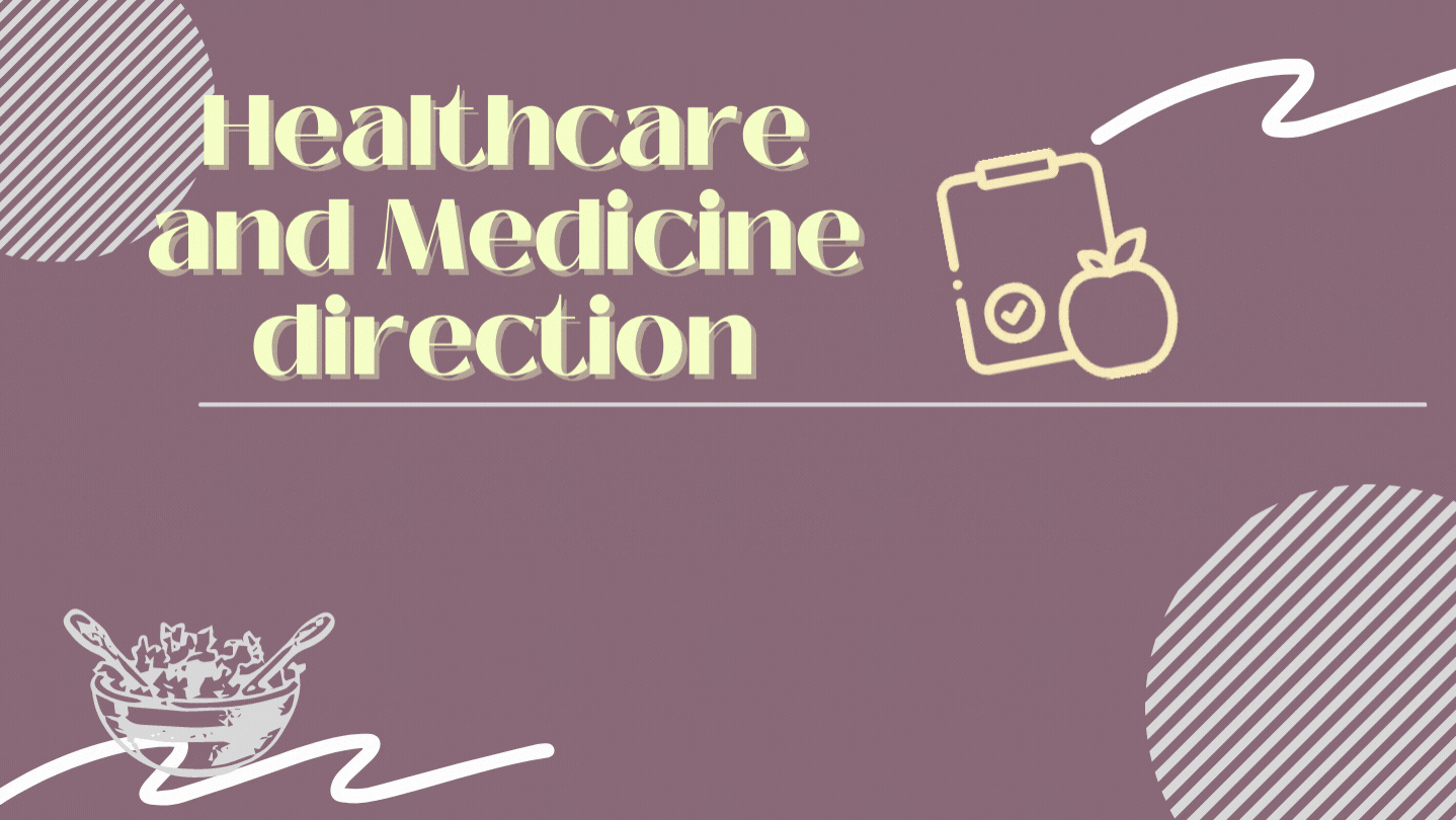 Healthcare and Medicine direction